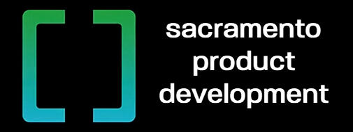 sacramento product development